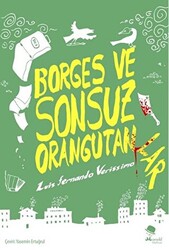 Borges ve Sonsuz Orangutanlar - 1