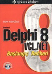 Borland Delphi 8 VCL.Net Başlangıç Rehberi - 1