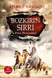 Bozkırın Sırrı : Türk Peygamber - 1