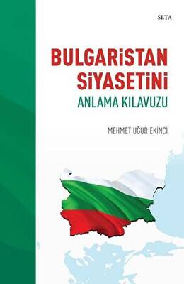 Bulgaristan Siyasetini Anlama Kılavuzu - 1