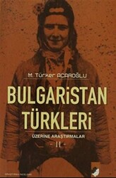 Bulgaristan Türkleri Üzerine Araştırmalar-2 - 1