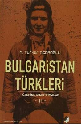 Bulgaristan Türkleri Üzerine Araştırmalar-2 - 1