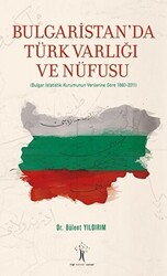 Bulgaristan`da Türk Varlığı ve Nüfusu - 1
