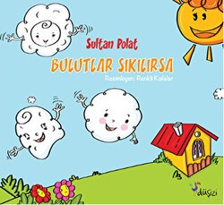 Bulutlar Sıkılırsa - Düşizi