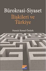 Bürokrasi-Siyaset İlişkileri ve Türkiye - 1