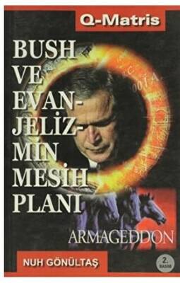 Bush ve Evanjelizmin Mesih Planı - 1
