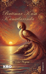 Butimar Kuşu Kanatlarında - KMD Yayınları