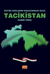 Büyük Güçlerin Kıskacındaki Ülke Tacikistan - 1
