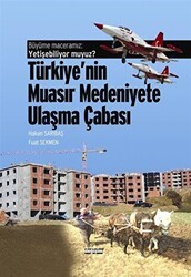 Büyüme Maceramız: Yetişebiliyor muyuz? Türkiye`nin Muasır Medeniyetlere Ulaşma Çabası - Değişim Yayınları
