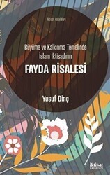 Büyüme ve Kalkınma Temelinde İslam İktisadının Fayda Risalesi - İktisat Yayınları