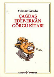 Çağdaş Edep-Erkan Görgü Kitabı - 1