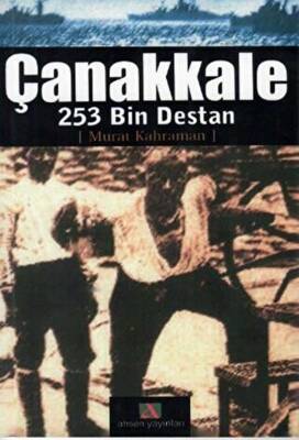 Çanakkale 253 Bin Destan - 1