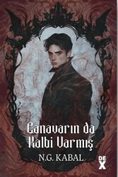 Canavarın Da Kalbi Varmış - Dex Yayınevi