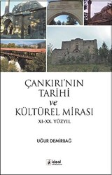 Çankırı’nın Tarihi ve Kültürel Mirası - 1