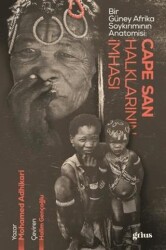 Cape San Halklarının İmhası - Bir Güney Afrika Soykırımının Anatomisi - 1