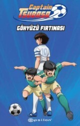 Captain Tsubasa: Gökyüzü Fırtınası - Epsilon Yayınevi