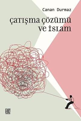 Çatışma Çözümü ve İslam - 1