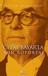 Celal Bayar’la Son Röportaj - Postiga Yayınları