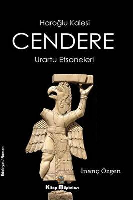 Cendere - Haroğlu Kalesi Urartu Efsaneleri - 1