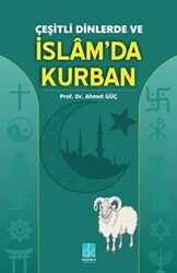 Çeşitli Dinlerde ve İslam`da Kurban - 1