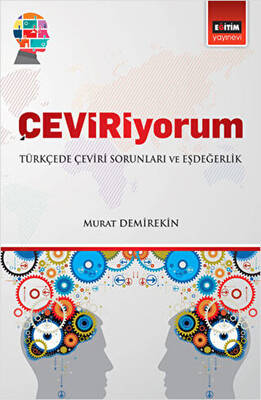 Çeviriyorum - Türkçede Çeviri Soruları ve Eşdeğerlik - 1