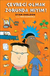 Çevreci Olmak Zorunda Mıyım? - Günışığı Kitaplığı