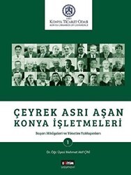 Çeyrek Asrı Aşan Konya İşletmeleri - Eğitim Yayınevi - Bilimsel Eserler
