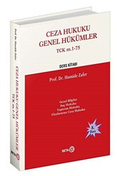 Ceza Hukuku Genel Hükümler TCK m. 1-75 - Beta Yayınevi