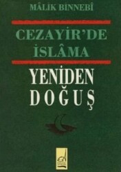 Cezayir`de İslama Yeniden Doğuş - Boğaziçi Yayınları