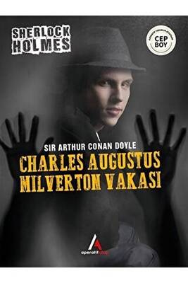 Charles Augustus Milverton Vakası - Sherlock Holmes - 1