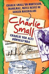 Charlie Small - Charlie Yer Altı Dünyası`nda - 1