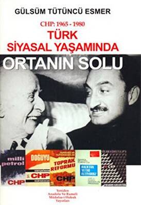 CHP: 1965- 1980 Türk Siyasal Yaşamında Ortanın Solu - 1