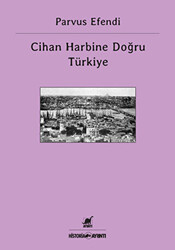 Cihan Harbine Doğru Türkiye - 1