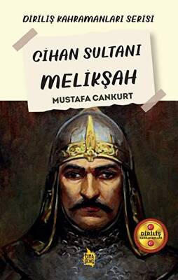Cihan Sultanı Melikşah - 1