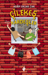 Çilekeş Kardeşler - Kaktüs Sanat