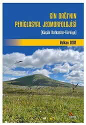 Cin Dağı’nın Periglasyal Jeomorfolojisi - 1