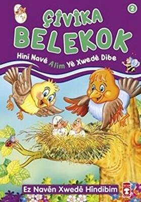 Çivika Belekok - Hini Nave Alim Ye Xwede Dibe - 1