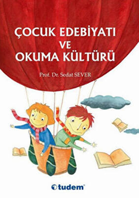 Çocuk Edebiyatı ve Okuma Kültürü - 1
