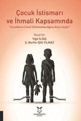 Çocuk İstismarı ve İhmali Kapsamında Çocukların Cinsel Dokunulmazlığına Karşı Suçlar - 1