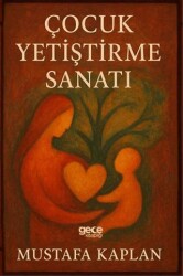 Çocuk Yetiştirme Sanatı - Gece Kitaplığı