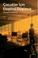 Çocuklar İçin Eleştirel Düşünce - Doruk Yayınları