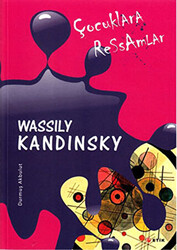 Çocuklara Ressamlar - Wassily Kandinsky - 1