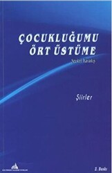 Çocukluğumu Ört Üstüme - Kültürkent Kuledibi Yayınları