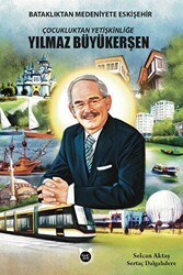 Çocukluktan Yetişkinliğe Yılmaz Büyükerşen - Kedidedi Yayıncılık