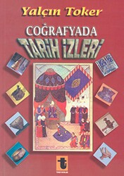 Coğrafyada Tarih İzleri - Toker Yayınları