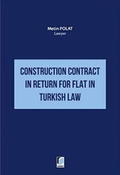 Construction Contract in Return for Flat in Turkish Law - 1