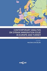 Contemporary Analysıs On Syrian Immigratıon Issue In Europe And Turkey - 1