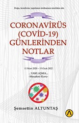 Coronavirüs Covid-19 Günlerinden Notlar - 1