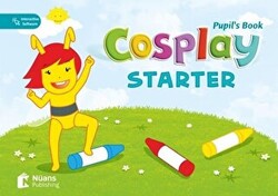 Cosplay Starter Pupil’s Book + Stickers + Interactive Software Okul Öncesi İngilizce - 1