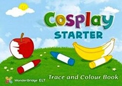 Cosplay Starter Trace and Colour Book Okul Öncesi İngilizce - 1